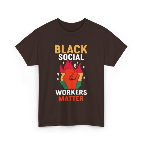 Black Social Workers Matter Worker T-Shirt - Dark Chocolate