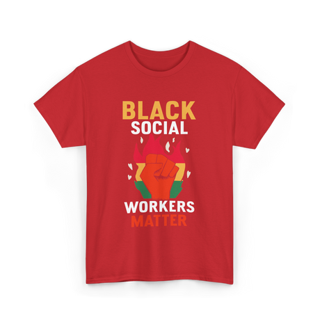 Black Social Workers Matter Worker T-Shirt - Red