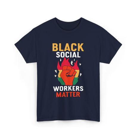 Black Social Workers Matter Worker T-Shirt - Navy