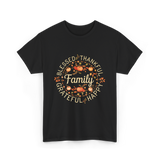 Blessed Thankful Family Grateful T-Shirt - Black