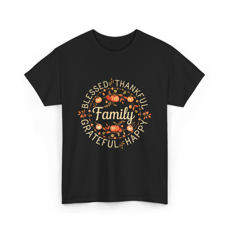 Blessed Thankful Family Grateful T-Shirt - Black