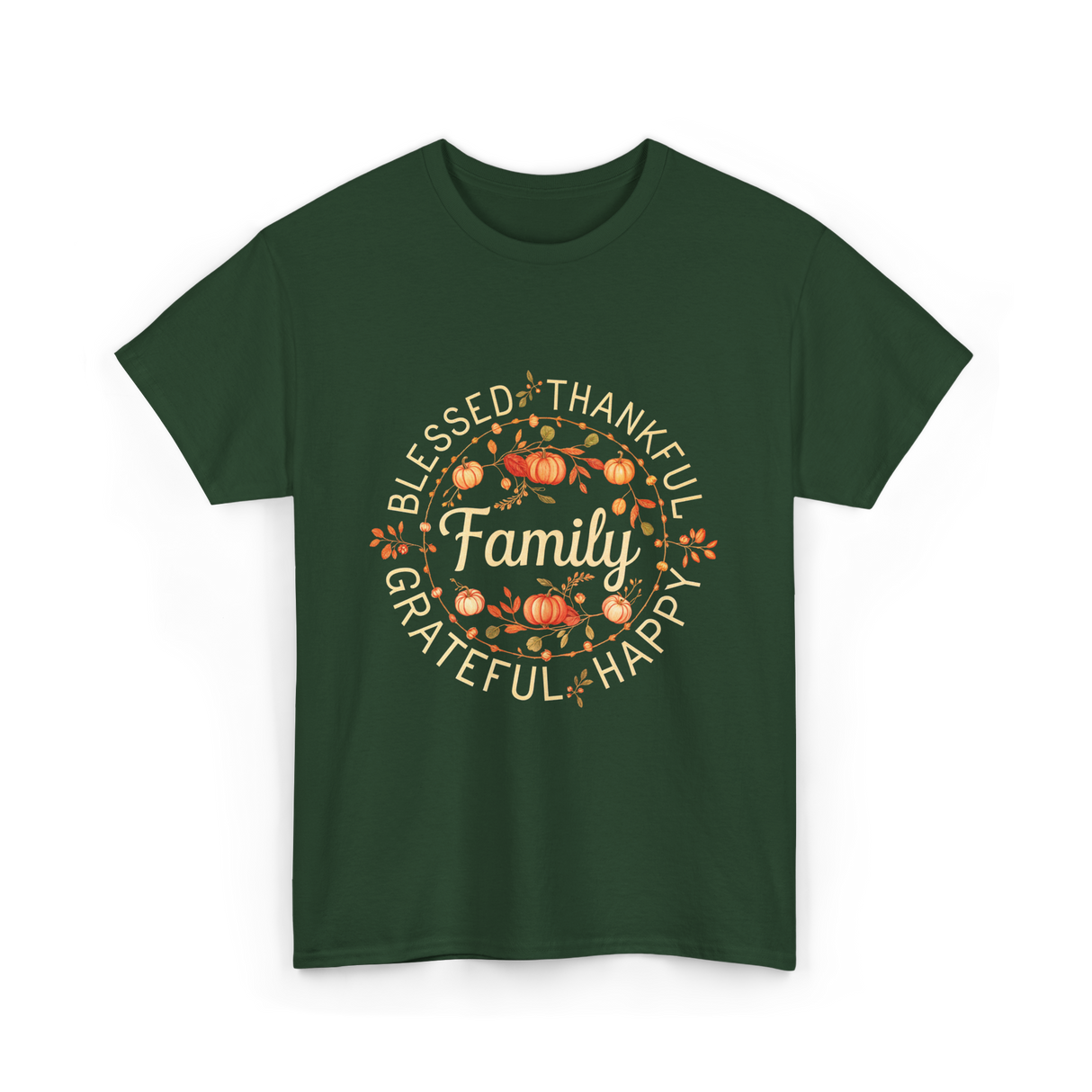 Blessed Thankful Family Grateful T-Shirt - Forest Green