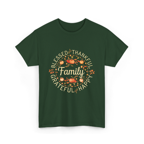 Blessed Thankful Family Grateful T-Shirt - Forest Green