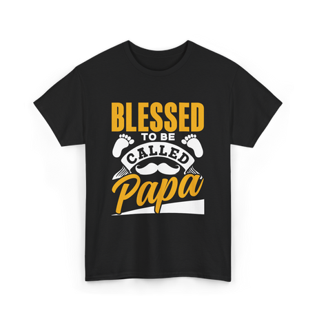 Blessed To Be Called Papa Dad T-Shirt - Black