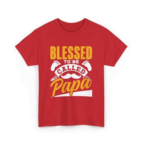 Blessed To Be Called Papa Dad T-Shirt - Red