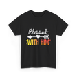 Blessed With Him Couples Love T-Shirt - Black