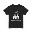 Board Meeting Snowboarding Skiing T-Shirt - Black