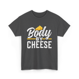 Body By Cheese Cheese Lover T-Shirt - Dark Heather