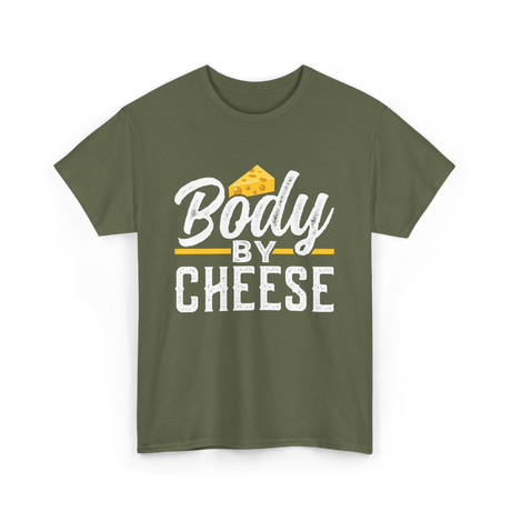 Body By Cheese Cheese Lover T-Shirt - Military Green