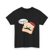 Bonjour Cute Toast Foodie T-Shirt - Black