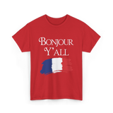 Bonjour Y'all French Culture T-Shirt - Red