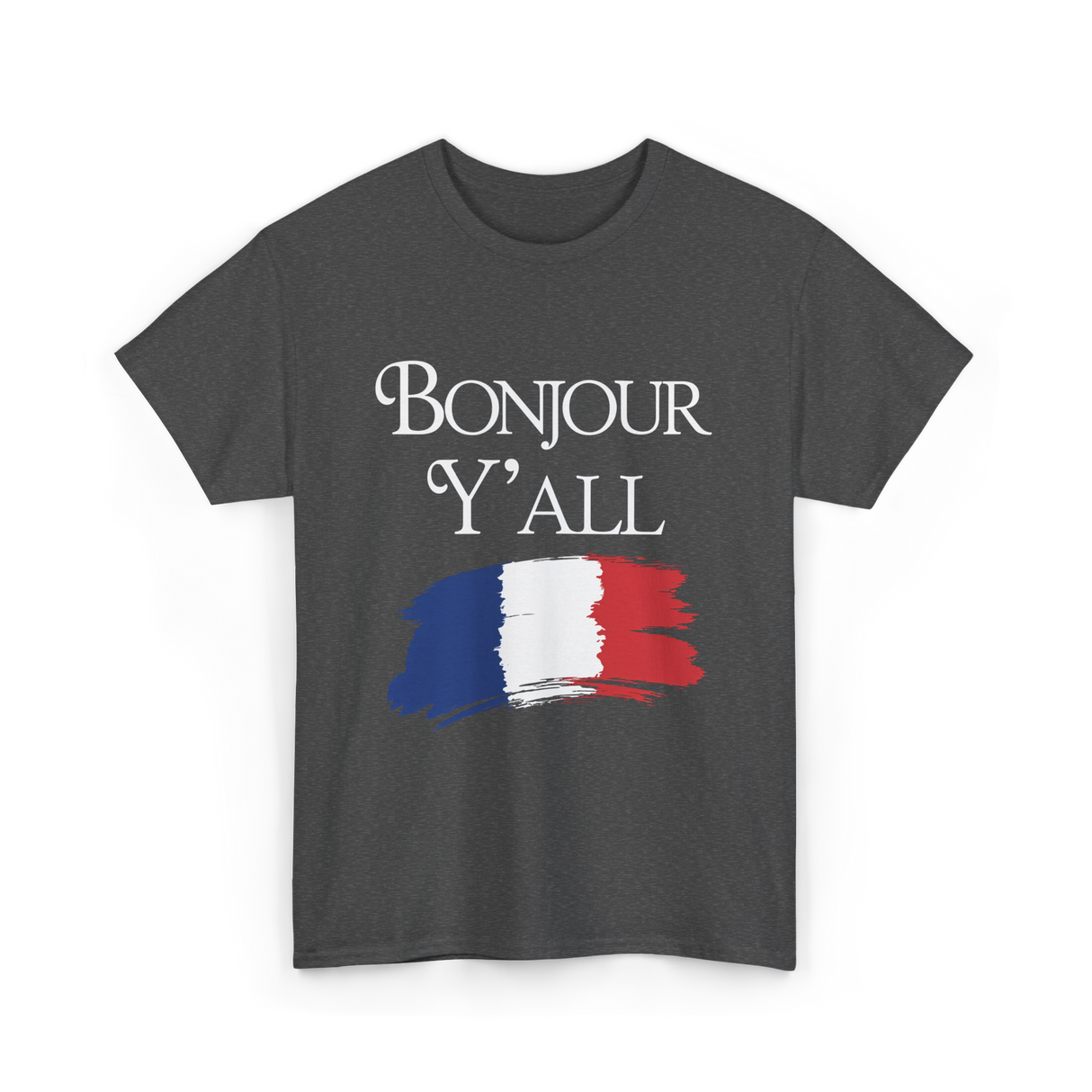 Bonjour Y'all French Culture T-Shirt - Dark Heather