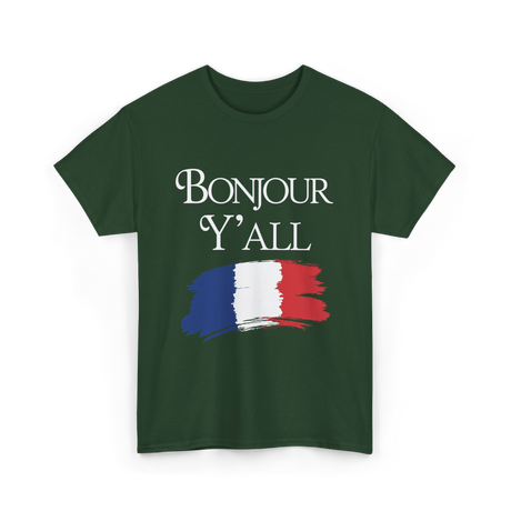 Bonjour Y'all French Culture T-Shirt - Forest Green