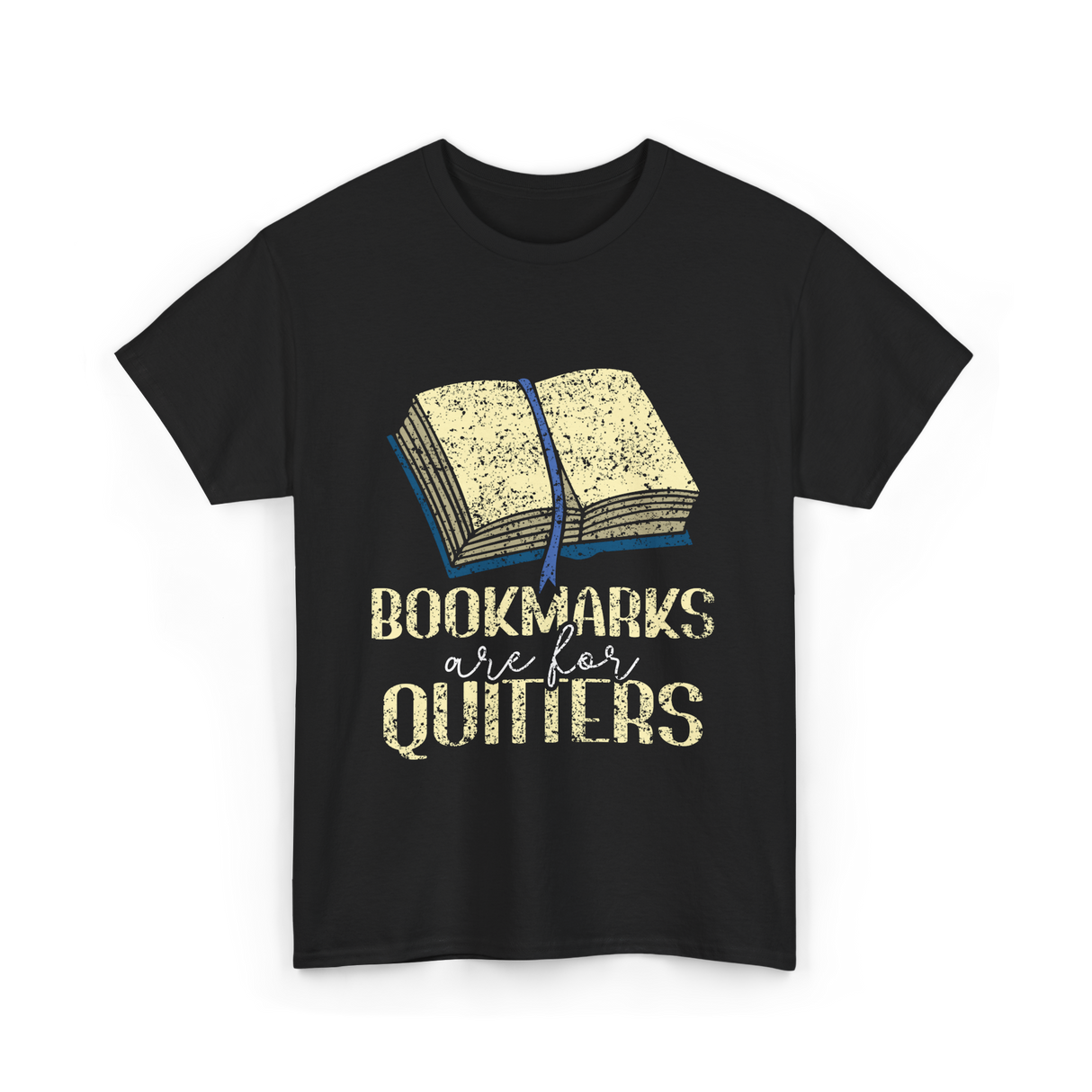 Bookmarks Are For Quitters Reading T-Shirt - Black