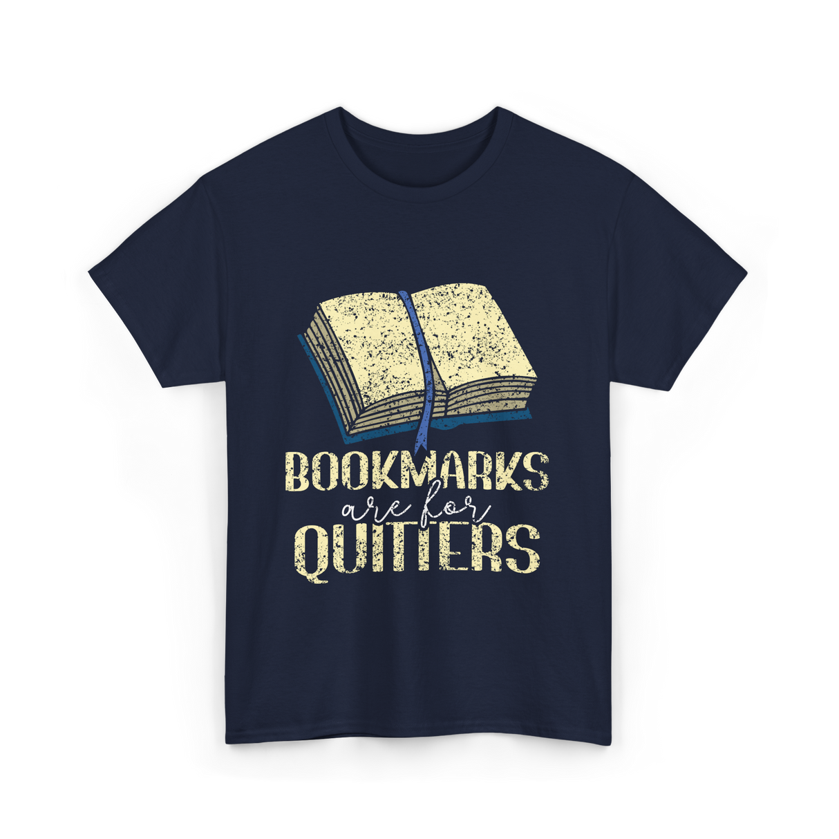 Bookmarks Are For Quitters Reading T-Shirt - Navy