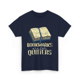 Bookmarks Are For Quitters Reading T-Shirt - Navy