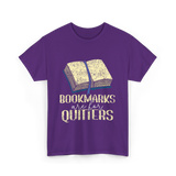 Bookmarks Are For Quitters Reading T-Shirt - Purple