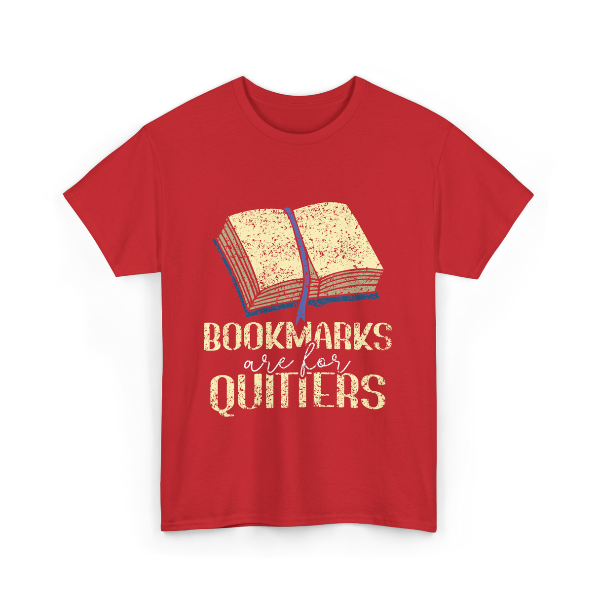 Bookmarks Are For Quitters Reading T-Shirt - Red