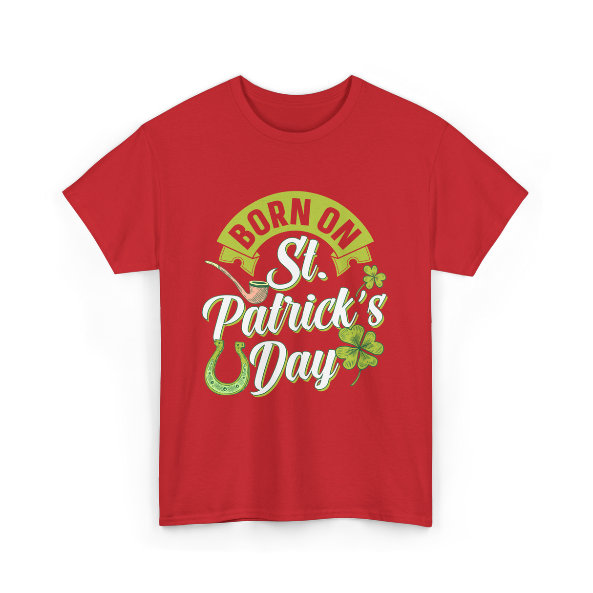 Born On St Patrick's Day Irish T-Shirt - Red