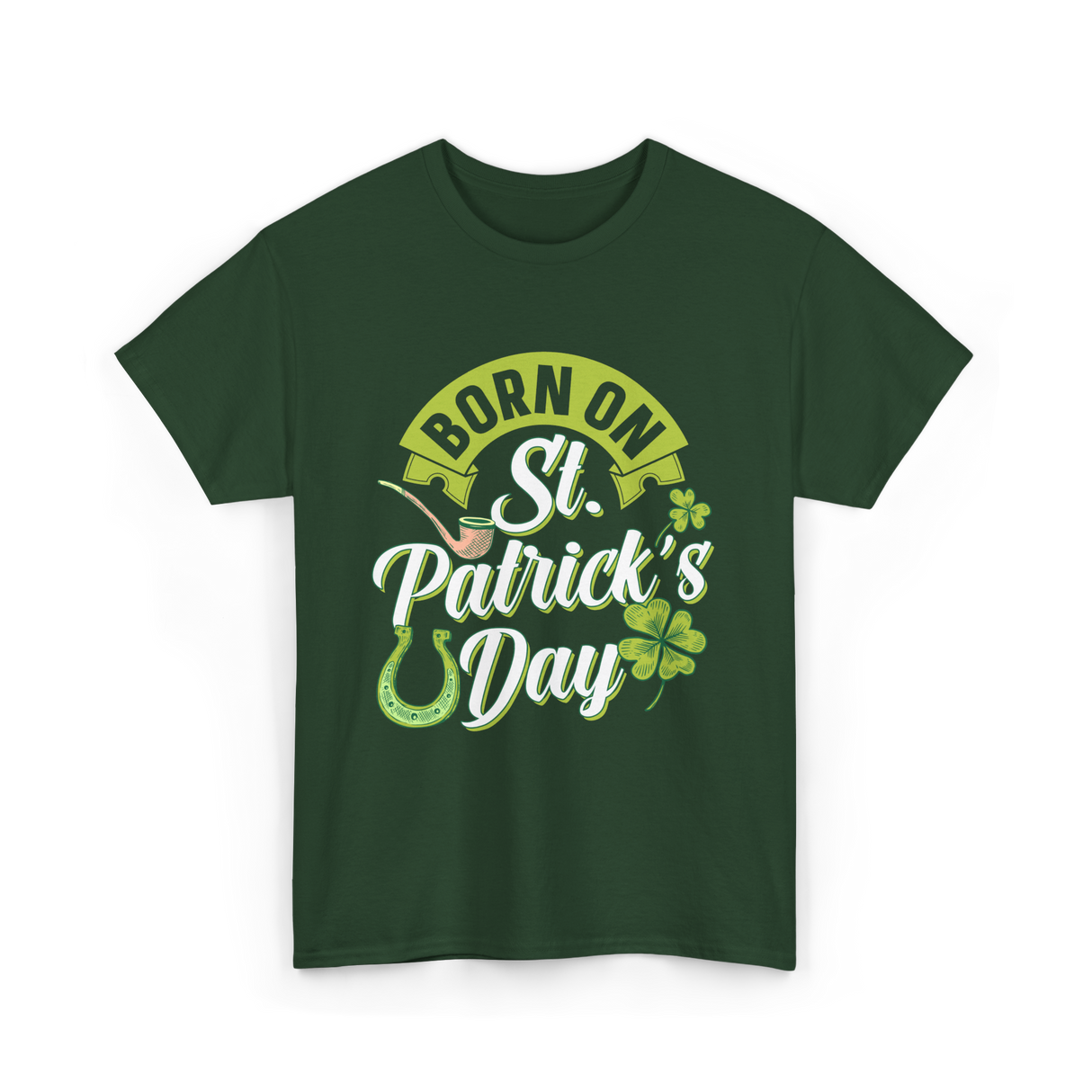 Born On St Patrick's Day Irish T-Shirt - Forest Green