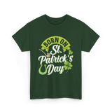 Born On St Patrick's Day Irish T-Shirt - Forest Green