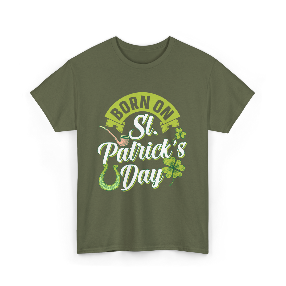 Born On St Patrick's Day Irish T-Shirt - Military Green