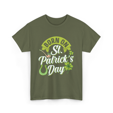 Born On St Patrick's Day Irish T-Shirt - Military Green