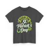 Born On St Patrick's Day Irish T-Shirt - Dark Heather