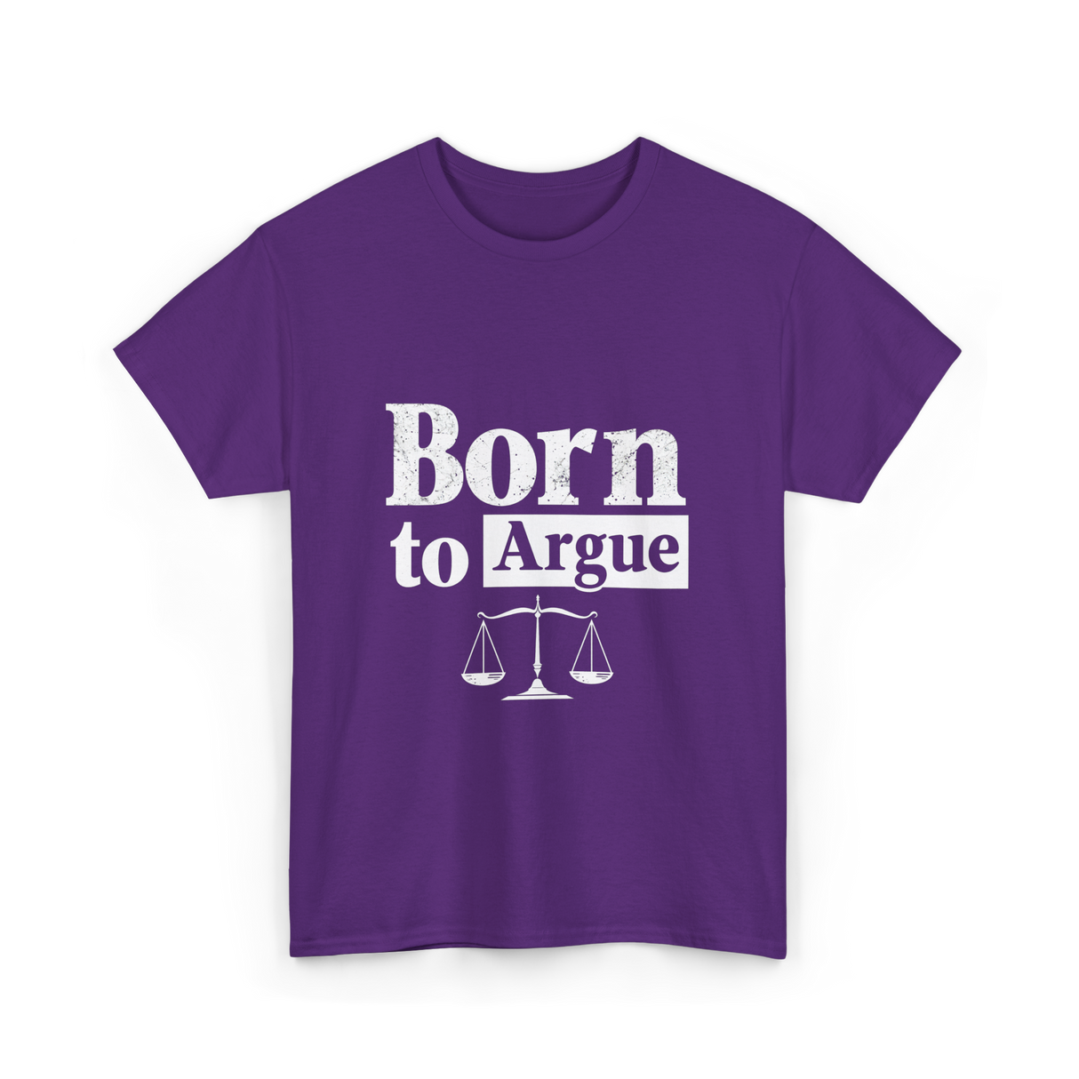 Born to Argue Lawyer Advocate T-Shirt - Purple