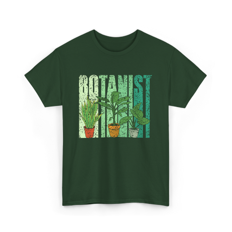 Botanist Plants Botany Gardening T-Shirt - Forest Green