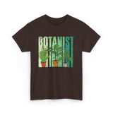 Botanist Plants Botany Gardening T-Shirt - Dark Chocolate