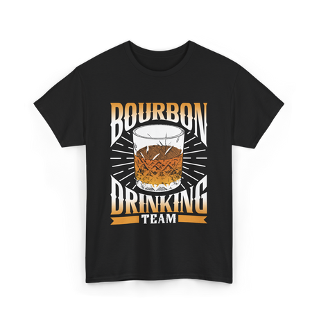 Bourbon Drinking Team Bourbon Drinkers T-Shirt - Black