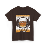 Bourbon Drinking Team Bourbon Drinkers T-Shirt - Dark Chocolate