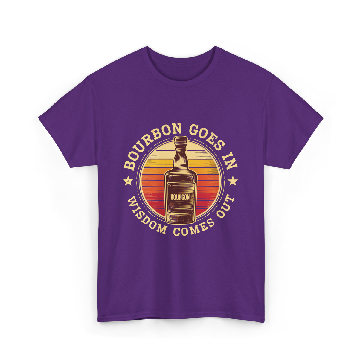 Bourbon Goes In Bourbon Wisdom T-Shirt - Purple