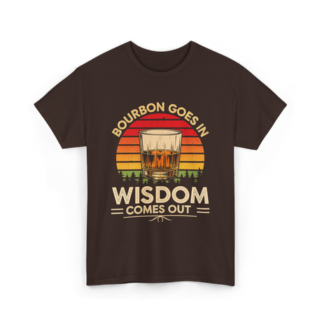 Bourbon Goes In Wisdom Bourbon T-Shirt - Dark Chocolate