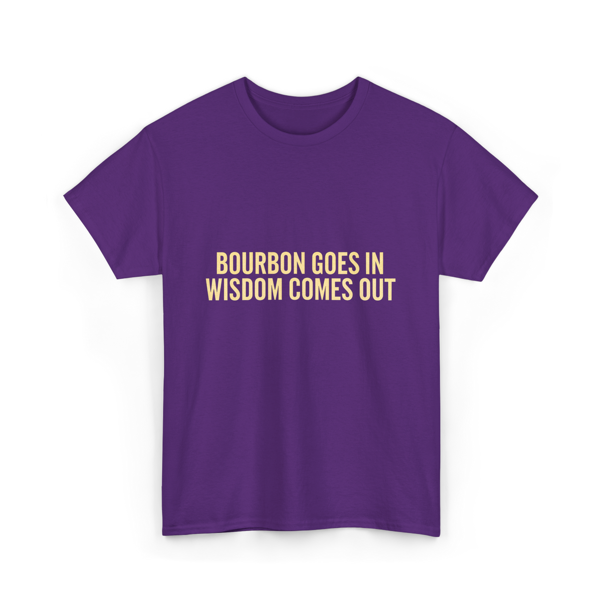 Bourbon Goes In Wisdom Bourbon T-Shirt - Purple