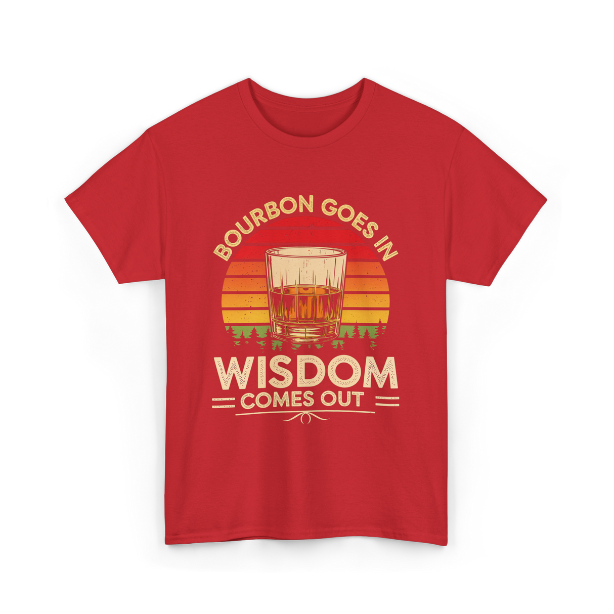 Bourbon Goes In Wisdom Bourbon T-Shirt - Red