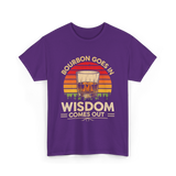 Bourbon Goes In Wisdom Bourbon T-Shirt - Purple