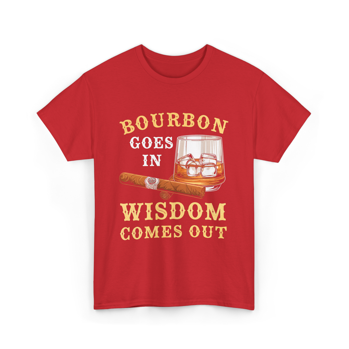 Bourbon Goes In Wisdom Comes Out Bourbon T-Shirt - Red