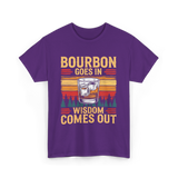 Bourbon Goes In Wisdom T-Shirt - Purple