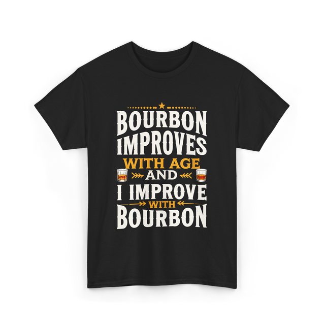 Bourbon Improves With Age Bourbon T-Shirt - Black