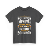 Bourbon Improves With Age Bourbon T-Shirt - Dark Heather