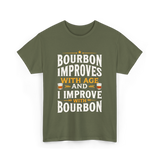 Bourbon Improves With Age Bourbon T-Shirt - Military Green