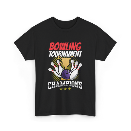 Bowling Tournament Champions Bowling T-Shirt - Black