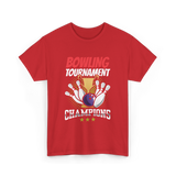 Bowling Tournament Champions Bowling T-Shirt - Red