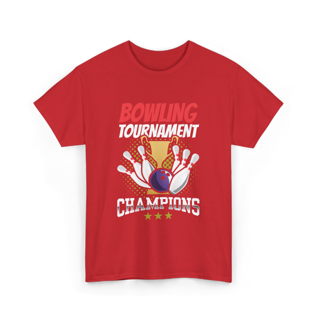 Bowling Tournament Champions Bowling T-Shirt - Red