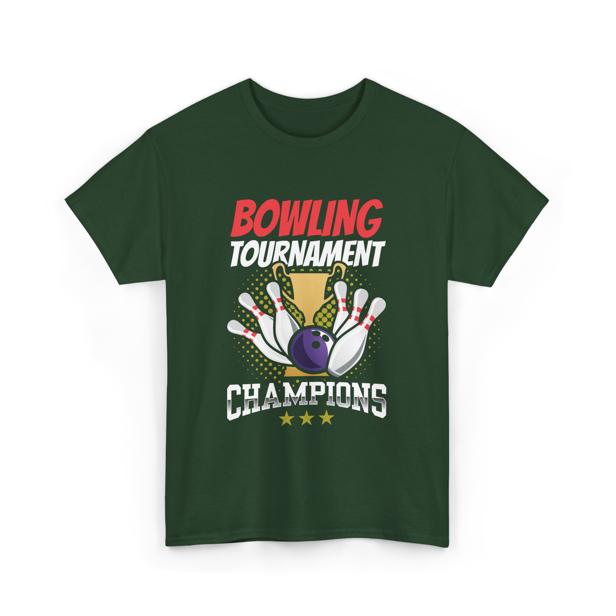 Bowling Tournament Champions Bowling T-Shirt - Forest Green