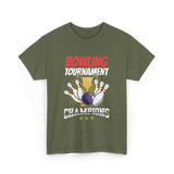 Bowling Tournament Champions Bowling T-Shirt - Military Green