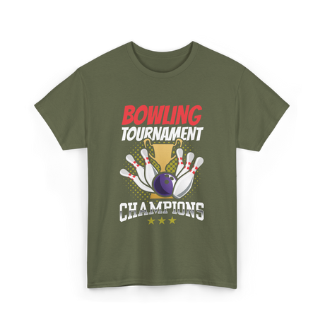 Bowling Tournament Champions Bowling T-Shirt - Military Green