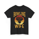 Bowling Wife Bowling Lover T-Shirt - Black